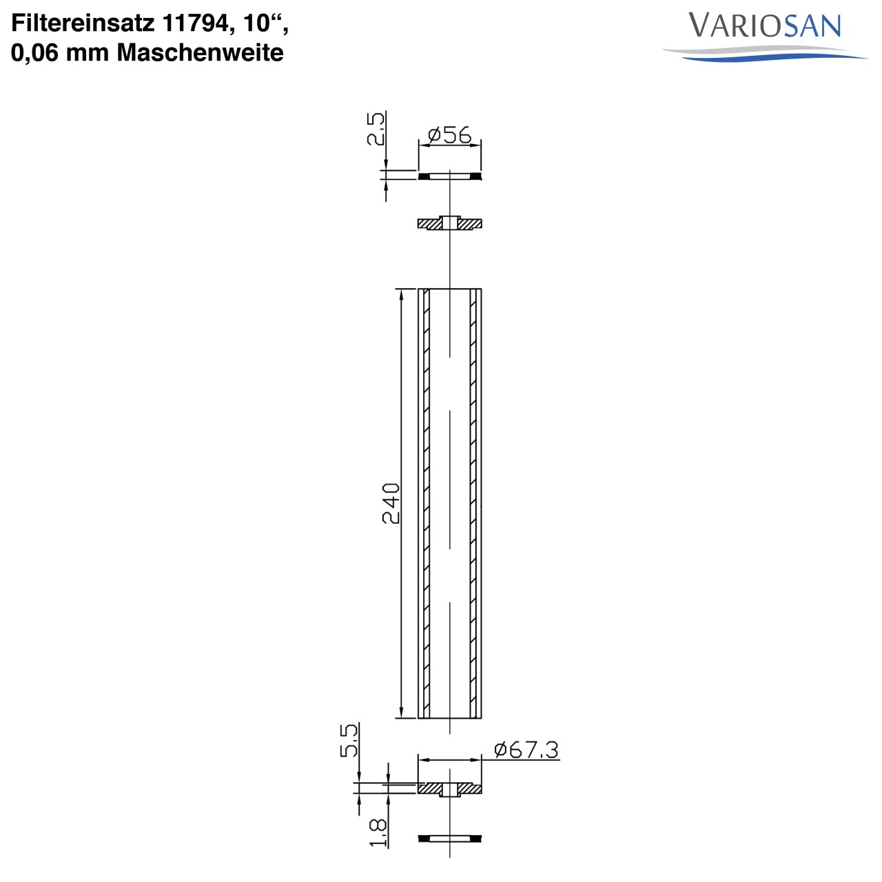 VARIOSAN Filtereinsatz 11794, 10", 0,06 mm Maschenweite